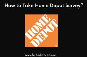 How to Do Home Depot Survey